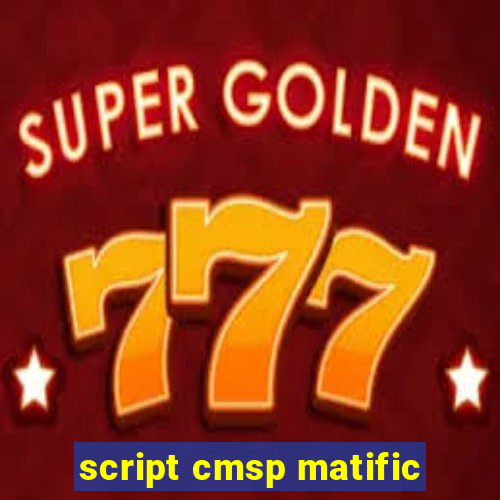 script cmsp matific